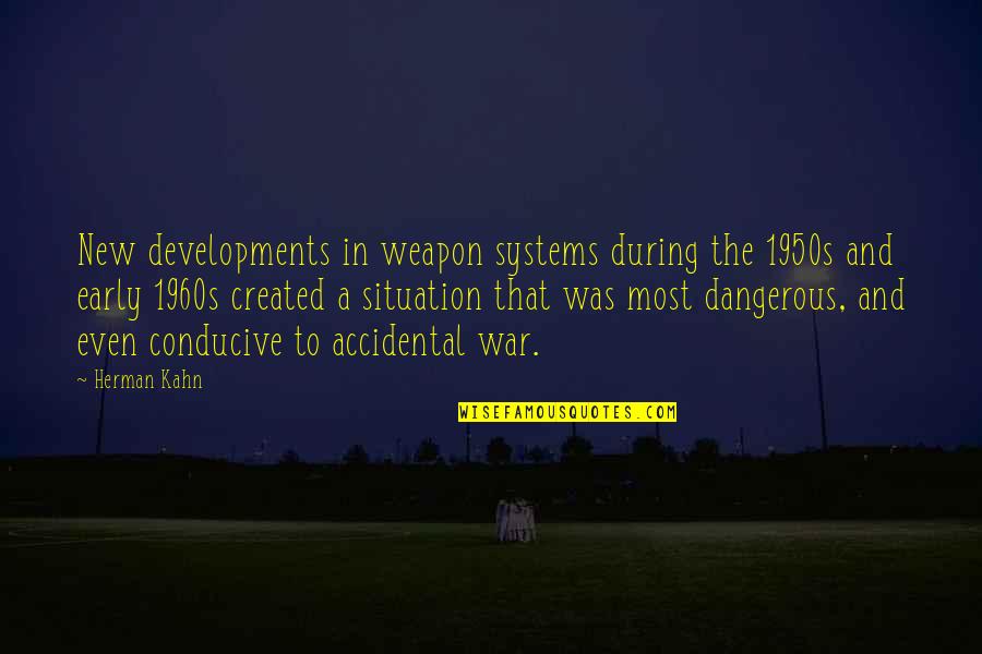 Oralie Name Quotes By Herman Kahn: New developments in weapon systems during the 1950s Oralie Name Quotes By Herman Kahn: New developments in weapon systems during the 1950s