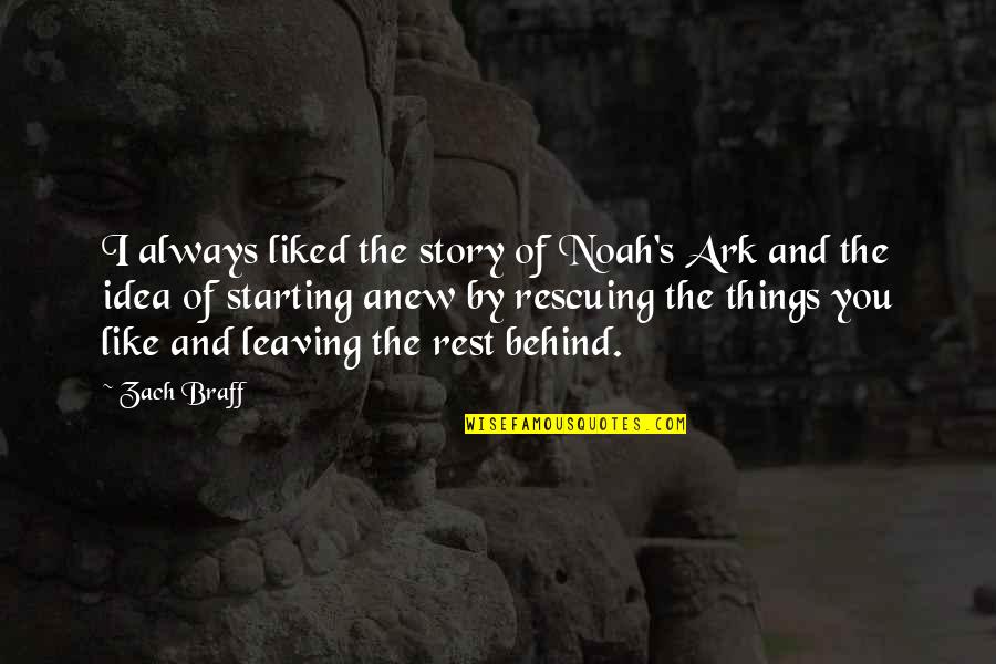 Orangesites Quotes By Zach Braff: I always liked the story of Noah's Ark Orangesites Quotes By Zach Braff: I always liked the story of Noah's Ark