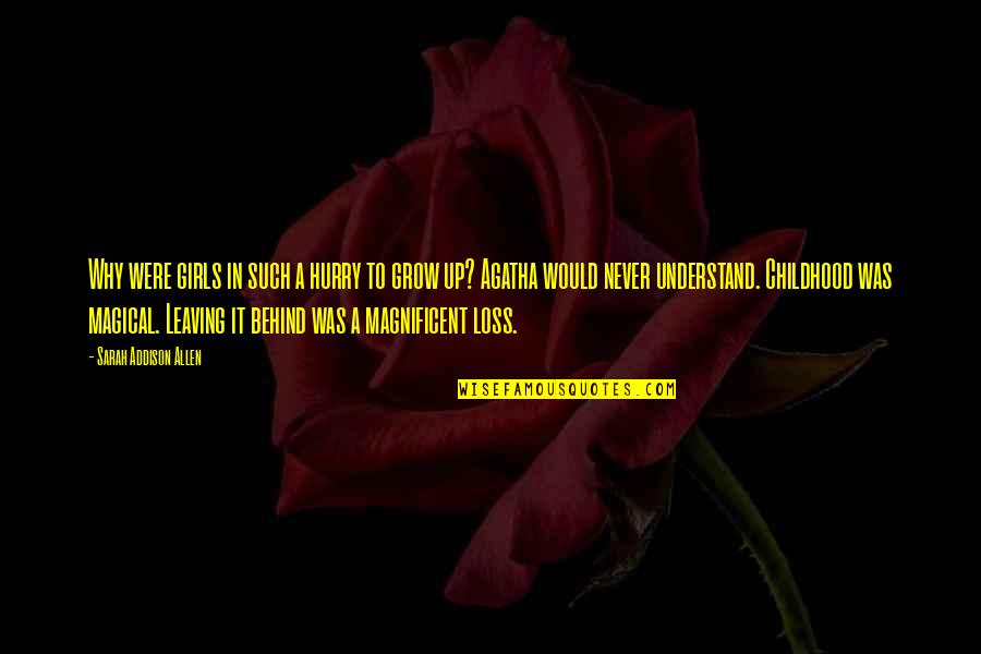 Orators Perches Quotes By Sarah Addison Allen: Why were girls in such a hurry to