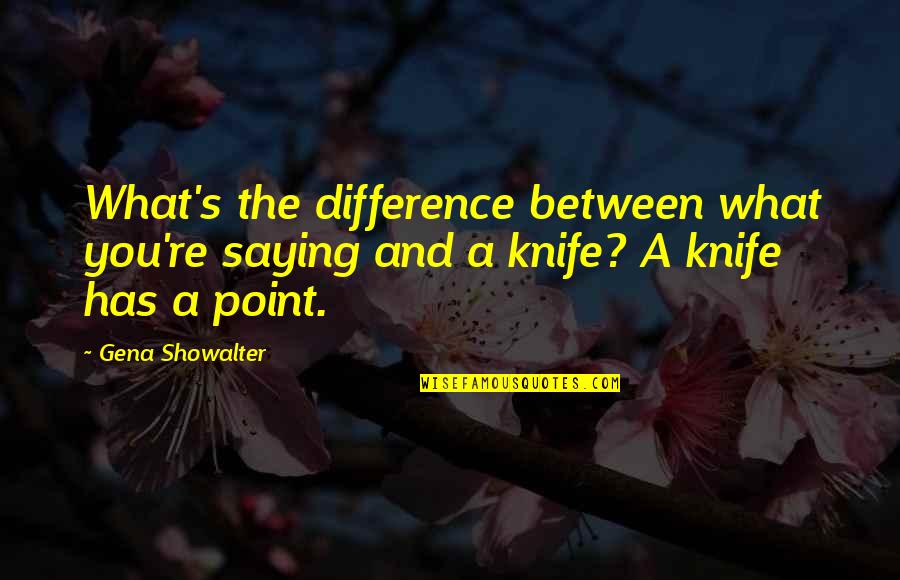 Ordeno In Spanish Quotes By Gena Showalter: What's the difference between what you're saying and