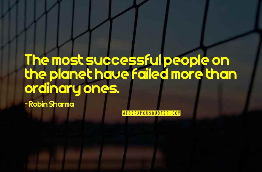 Ordres In English Quotes By Robin Sharma: The most successful people on the planet have