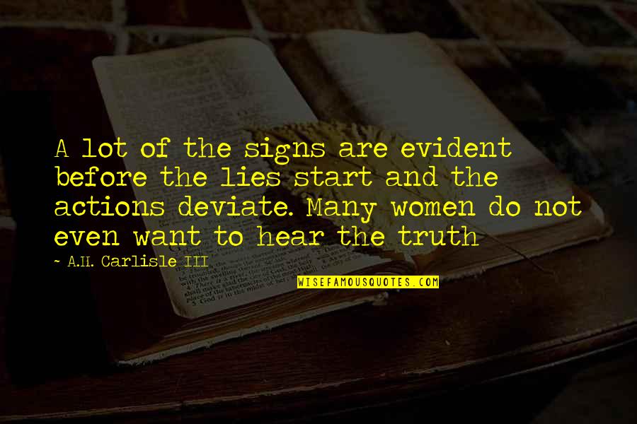Orfalea Foundation Quotes By A.H. Carlisle III: A lot of the signs are evident before Orfalea Foundation Quotes By A.H. Carlisle III: A lot of the signs are evident before