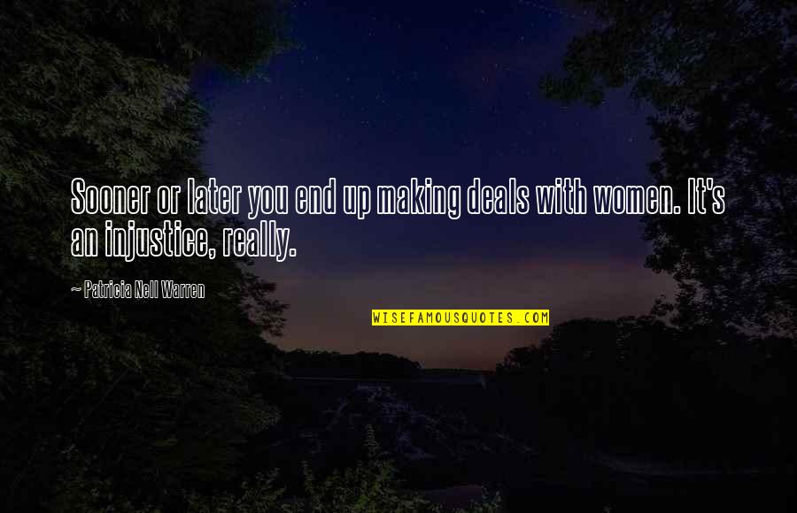 Orgaandonatie Quotes By Patricia Nell Warren: Sooner or later you end up making deals Orgaandonatie Quotes By Patricia Nell Warren: Sooner or later you end up making deals