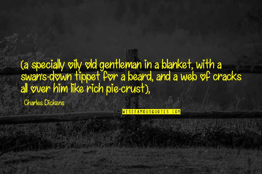 Organ And Tissue Donation Quotes By Charles Dickens: (a specially oily old gentleman in a blanket, Organ And Tissue Donation Quotes By Charles Dickens: (a specially oily old gentleman in a blanket,