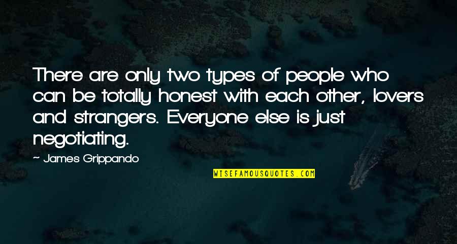 Organic And Inorganic Compounds Quotes By James Grippando: There are only two types of people who