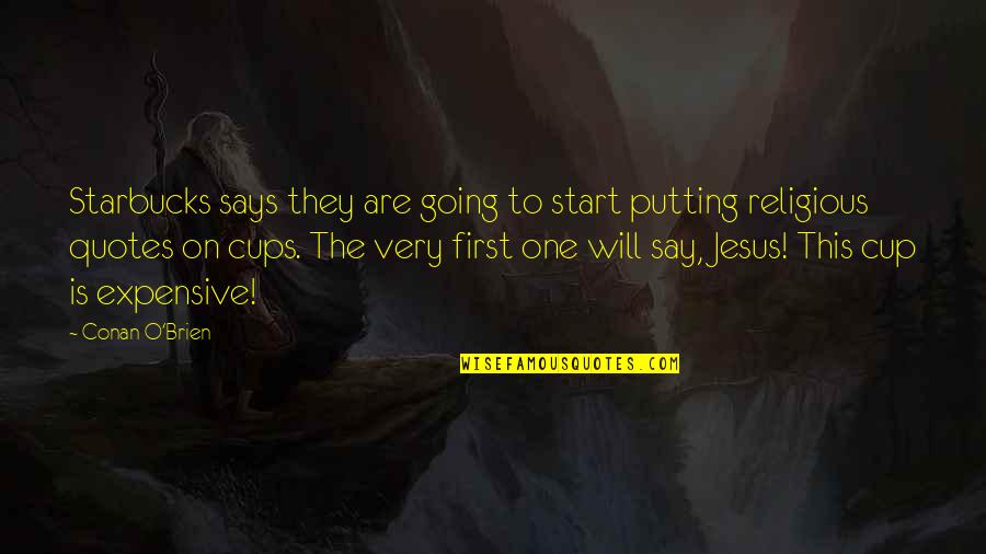 Organisationen Danske Quotes By Conan O'Brien: Starbucks says they are going to start putting Organisationen Danske Quotes By Conan O'Brien: Starbucks says they are going to start putting