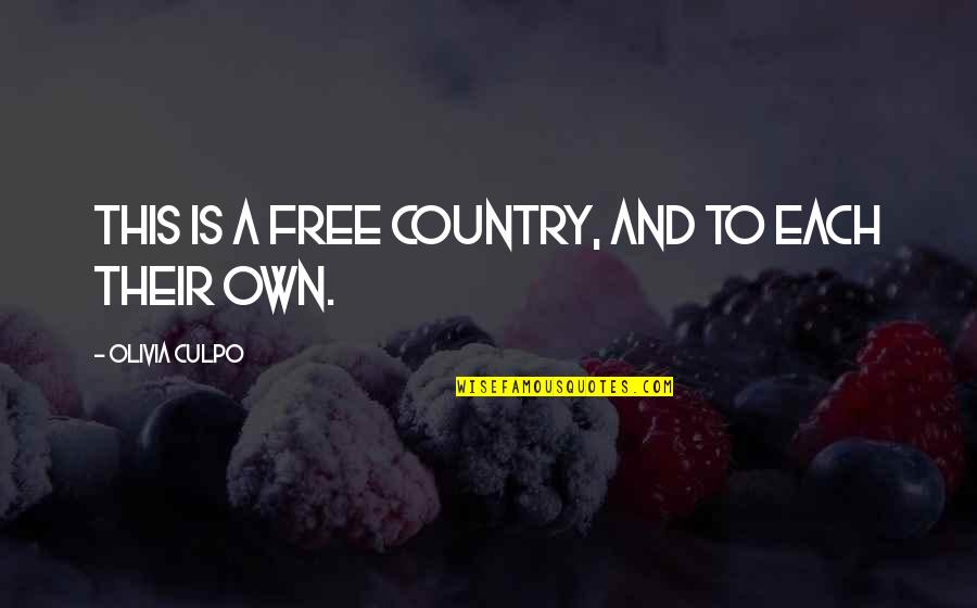 Organised Mess Quotes By Olivia Culpo: This is a free country, and to each