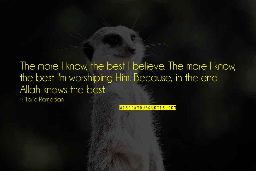 Organizing Your Business Quotes By Tariq Ramadan: The more I know, the best I believe. Organizing Your Business Quotes By Tariq Ramadan: The more I know, the best I believe.