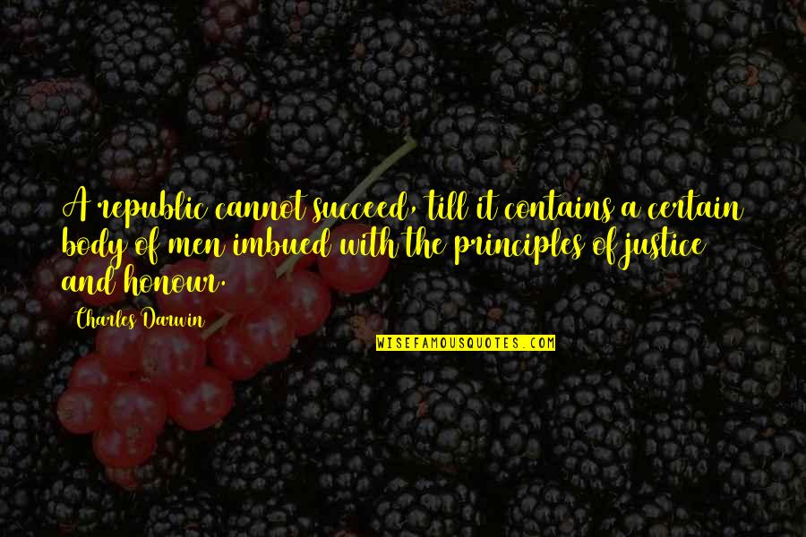 Originais Quotes By Charles Darwin: A republic cannot succeed, till it contains a