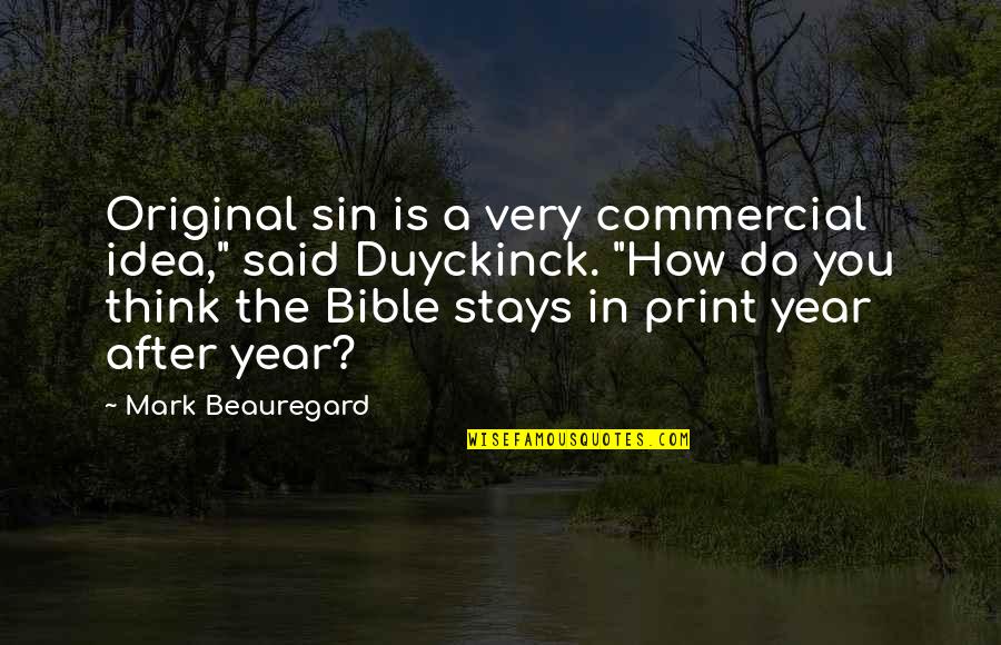 Original Sin From Bible Quotes By Mark Beauregard: Original sin is a very commercial idea," said