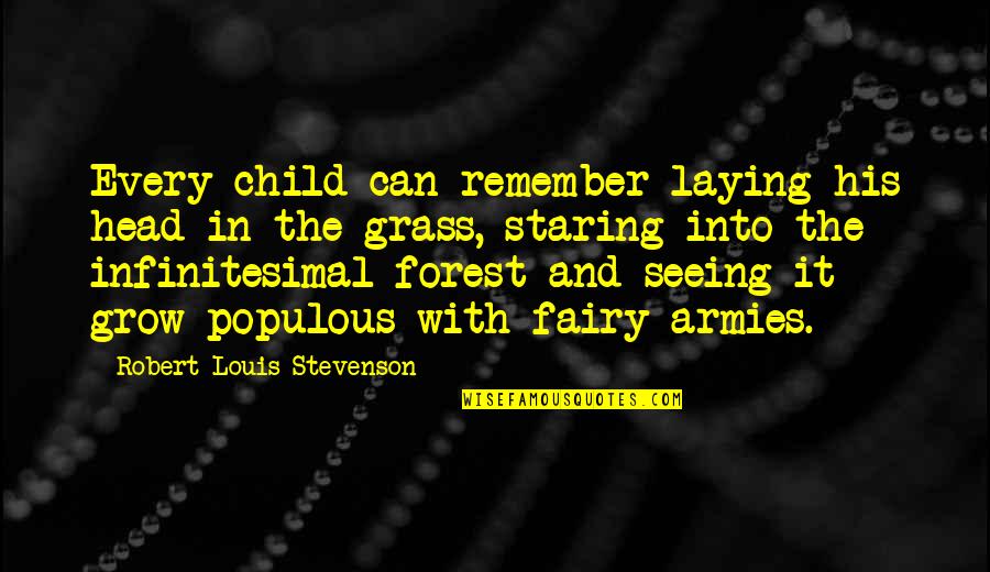 Orillas En Quotes By Robert Louis Stevenson: Every child can remember laying his head in