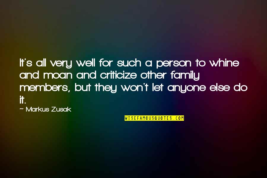 Orkan Okkar Quotes By Markus Zusak: It's all very well for such a person Orkan Okkar Quotes By Markus Zusak: It's all very well for such a person