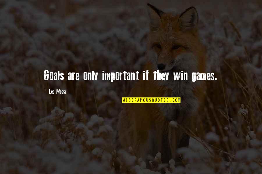 Orrery Nessus Quotes By Leo Messi: Goals are only important if they win games. Orrery Nessus Quotes By Leo Messi: Goals are only important if they win games.