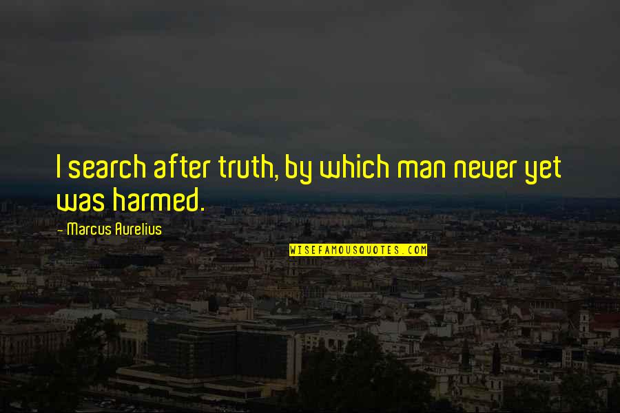 Orsolya Varkonyi Quotes By Marcus Aurelius: I search after truth, by which man never