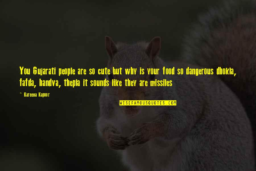 Orszarv Quotes By Kareena Kapoor: You Gujarati people are so cute but why Orszarv Quotes By Kareena Kapoor: You Gujarati people are so cute but why