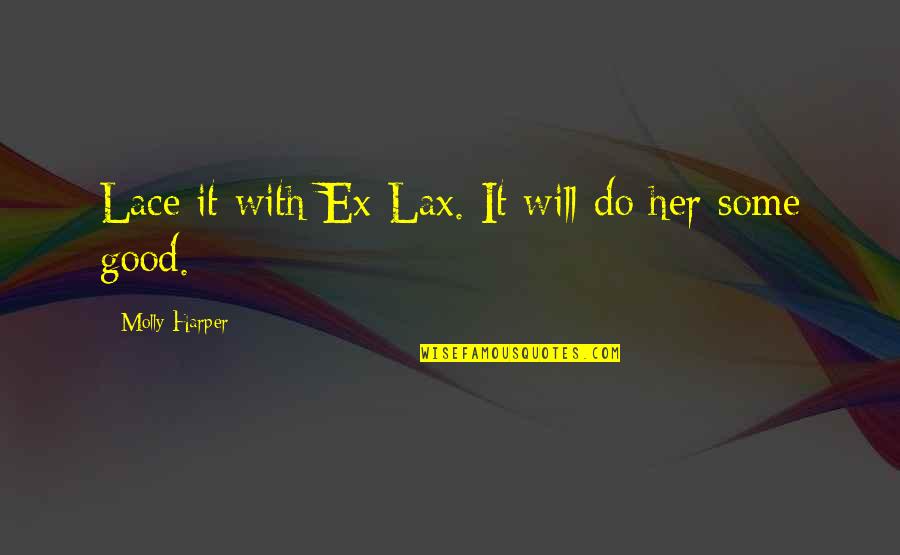 Orthel On Fox Quotes By Molly Harper: Lace it with Ex-Lax. It will do her Orthel On Fox Quotes By Molly Harper: Lace it with Ex-Lax. It will do her