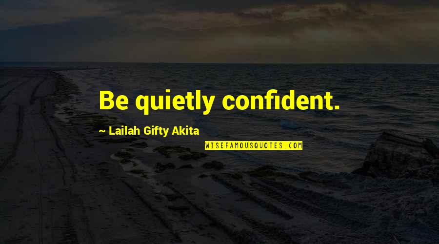 Orwells 1984 Thought Police Quotes By Lailah Gifty Akita: Be quietly confident. Orwells 1984 Thought Police Quotes By Lailah Gifty Akita: Be quietly confident.