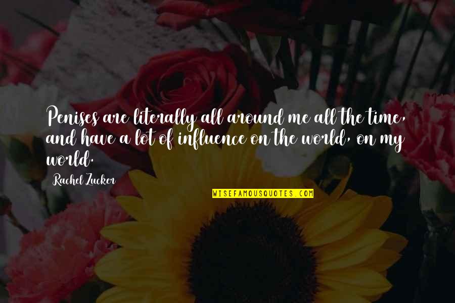 Oscanlon Quotes By Rachel Zucker: Penises are literally all around me all the Oscanlon Quotes By Rachel Zucker: Penises are literally all around me all the