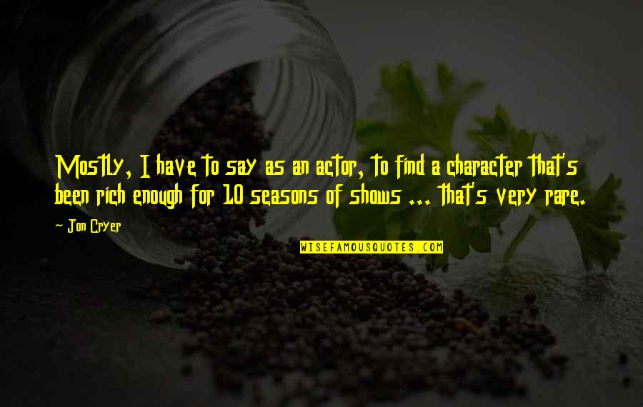 Oscar Linke Quotes By Jon Cryer: Mostly, I have to say as an actor,