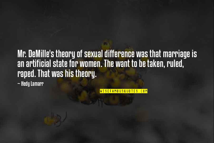 Oscarlik Quotes By Hedy Lamarr: Mr. DeMille's theory of sexual difference was that