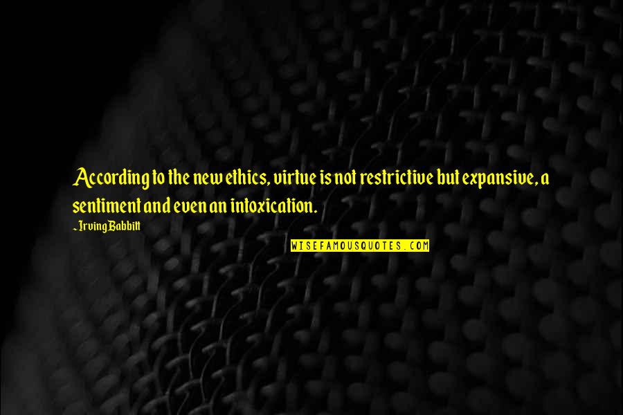 Oshc Medibank Quote Quotes By Irving Babbitt: According to the new ethics, virtue is not Oshc Medibank Quote Quotes By Irving Babbitt: According to the new ethics, virtue is not