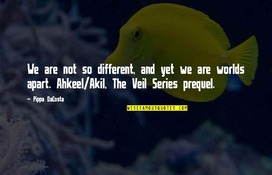Osmanlica Lugat Quotes By Pippa DaCosta: We are not so different, and yet we Osmanlica Lugat Quotes By Pippa DaCosta: We are not so different, and yet we