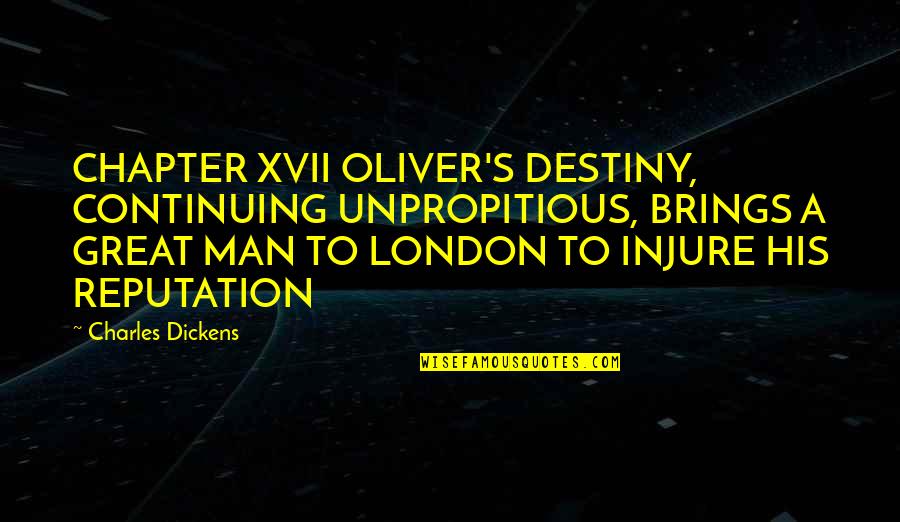 Osmonds Songs Quotes By Charles Dickens: CHAPTER XVII OLIVER'S DESTINY, CONTINUING UNPROPITIOUS, BRINGS A Osmonds Songs Quotes By Charles Dickens: CHAPTER XVII OLIVER'S DESTINY, CONTINUING UNPROPITIOUS, BRINGS A