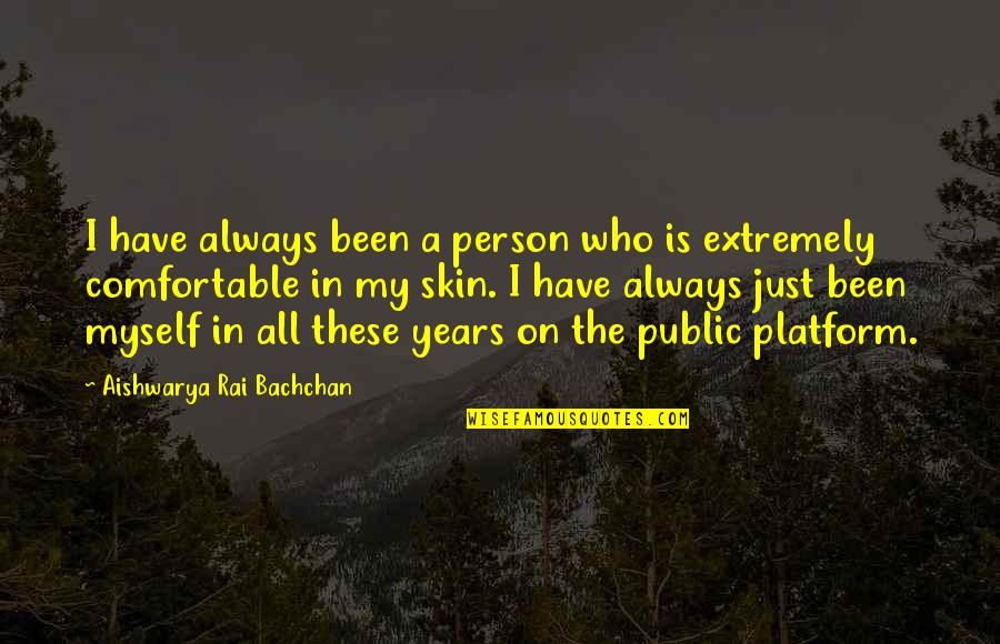 Ossidiana Espresso Quotes By Aishwarya Rai Bachchan: I have always been a person who is