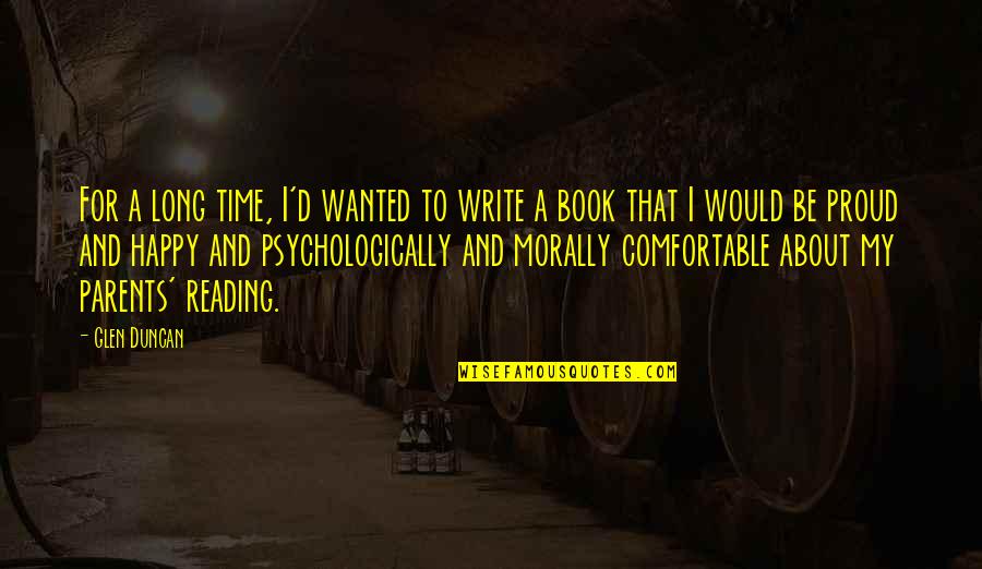 Ostatn My Quotes By Glen Duncan: For a long time, I'd wanted to write