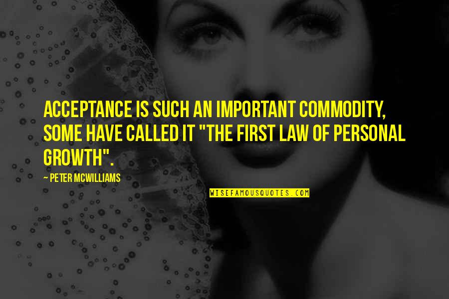 Ostracismo Que Quotes By Peter McWilliams: Acceptance is such an important commodity, some have Ostracismo Que Quotes By Peter McWilliams: Acceptance is such an important commodity, some have