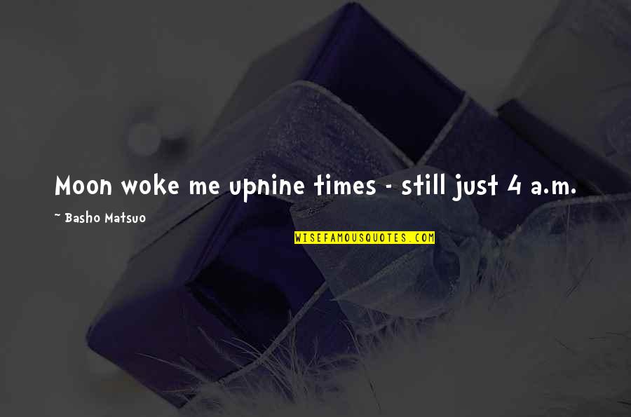 Ostrowsky Construction Quotes By Basho Matsuo: Moon woke me upnine times - still just Ostrowsky Construction Quotes By Basho Matsuo: Moon woke me upnine times - still just