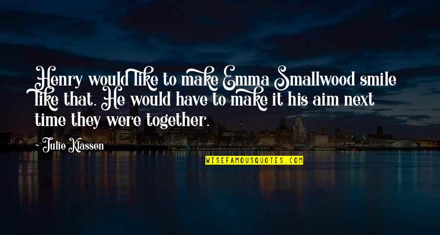 Oswald Cobblepot Gotham Quotes By Julie Klassen: Henry would like to make Emma Smallwood smile