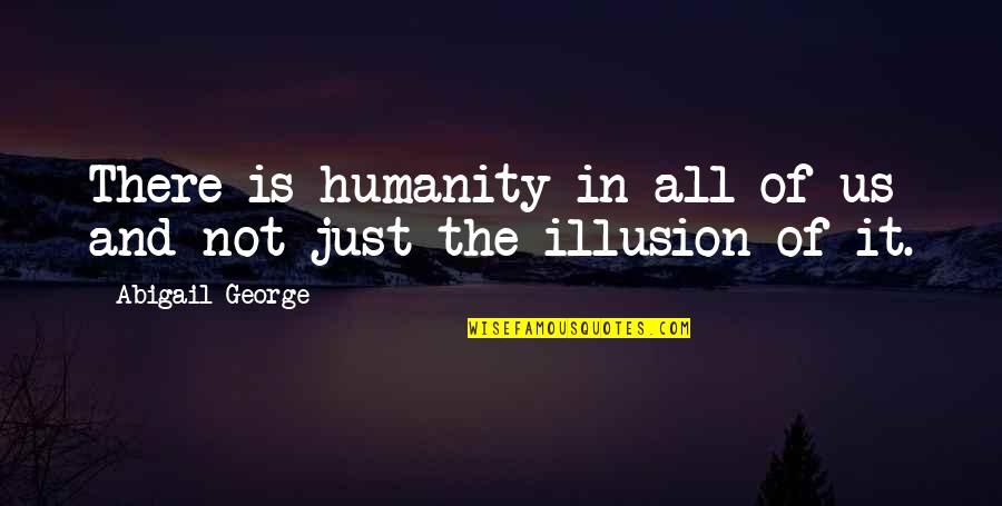Otex Stock Quotes By Abigail George: There is humanity in all of us and