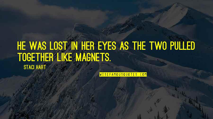 Othello Quizlet Quotes By Staci Hart: He was lost in her eyes as the