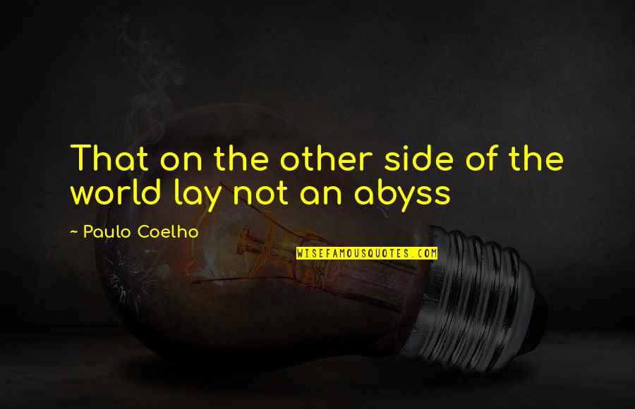 Other Side Of The World Quotes By Paulo Coelho: That on the other side of the world