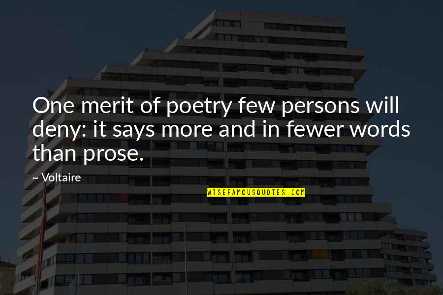 Other Words For Says In Quotes By Voltaire: One merit of poetry few persons will deny: