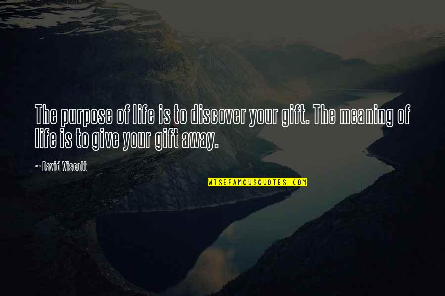Othmane Boulboul Quotes By David Viscott: The purpose of life is to discover your
