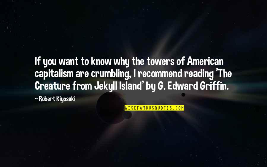 Othmar Garithos Quotes By Robert Kiyosaki: If you want to know why the towers