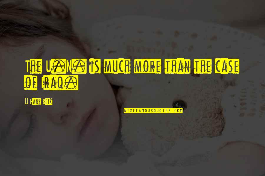 Otis Lee Crenshaw Quotes By Hans Blix: The U.N. is much more than the case Otis Lee Crenshaw Quotes By Hans Blix: The U.N. is much more than the case