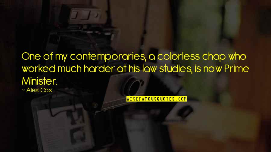 Otobiyografi Nedir Quotes By Alex Cox: One of my contemporaries, a colorless chap who