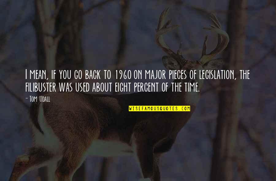 Otsiman Quotes By Tom Udall: I mean, if you go back to 1960 Otsiman Quotes By Tom Udall: I mean, if you go back to 1960