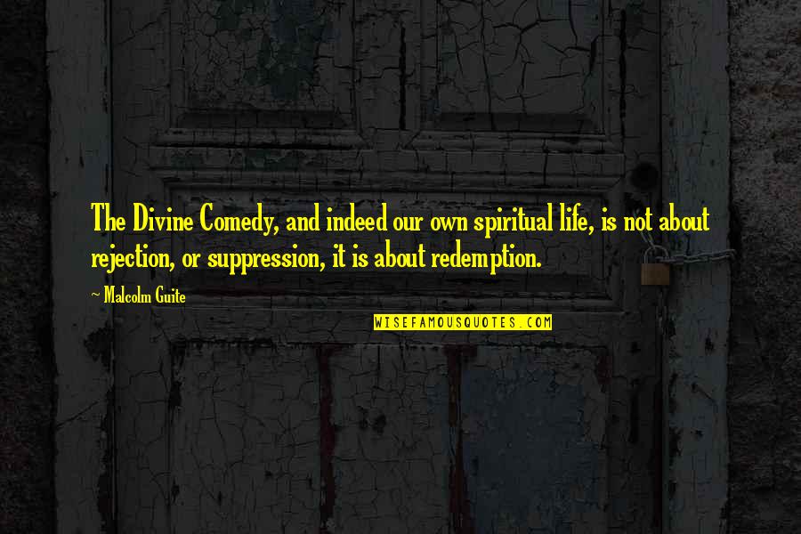 Ottermann Robert Quotes By Malcolm Guite: The Divine Comedy, and indeed our own spiritual Ottermann Robert Quotes By Malcolm Guite: The Divine Comedy, and indeed our own spiritual