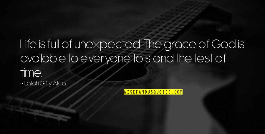 Otudi Quotes By Lailah Gifty Akita: Life is full of unexpected. The grace of