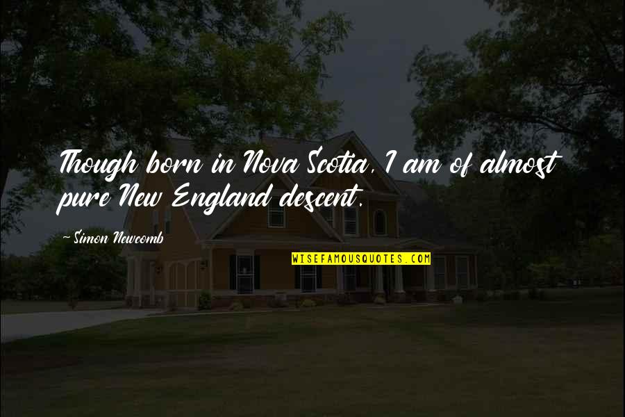 Ouardia Hamtouche Quotes By Simon Newcomb: Though born in Nova Scotia, I am of
