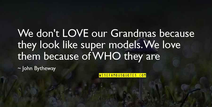 Ouat 3x15 Quotes By John Bytheway: We don't LOVE our Grandmas because they look