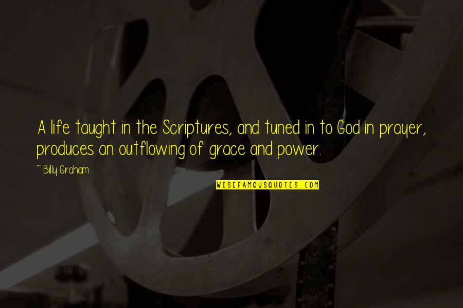 Ouat Regina And Robin Quotes By Billy Graham: A life taught in the Scriptures, and tuned