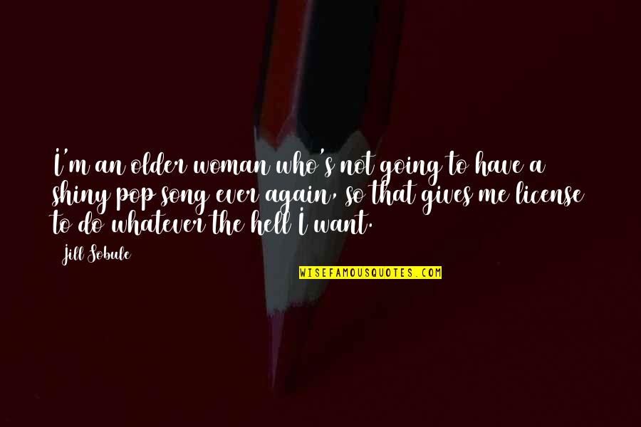 Ouidad Reviews Quotes By Jill Sobule: I'm an older woman who's not going to