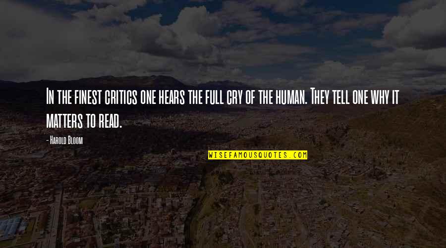 Ouija 2 Quotes By Harold Bloom: In the finest critics one hears the full Ouija 2 Quotes By Harold Bloom: In the finest critics one hears the full