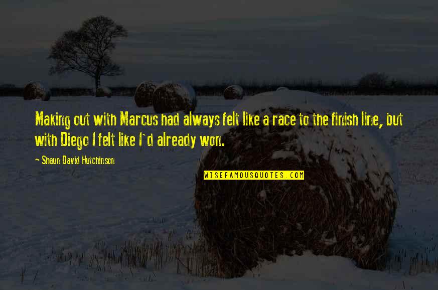 Oundar Quotes By Shaun David Hutchinson: Making out with Marcus had always felt like