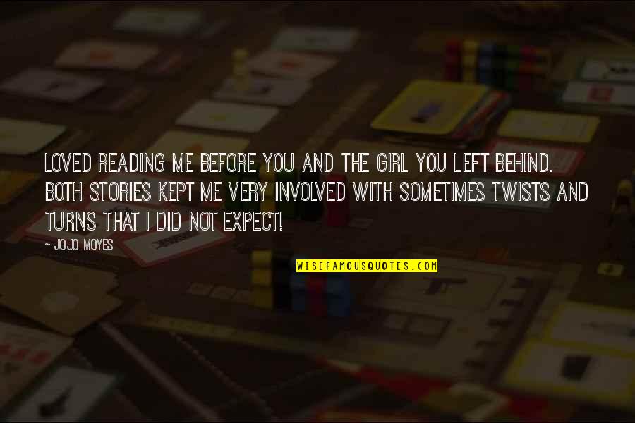 Our Broken Society Quotes By Jojo Moyes: Loved reading Me Before You and The Girl Our Broken Society Quotes By Jojo Moyes: Loved reading Me Before You and The Girl
